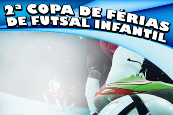 2ª Copa de Férias de Futsal Infantil