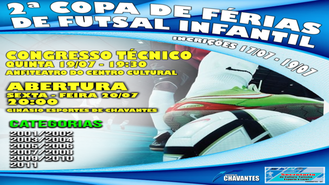 2ª Copa de Férias de Futsal Infantil de Chavantes.